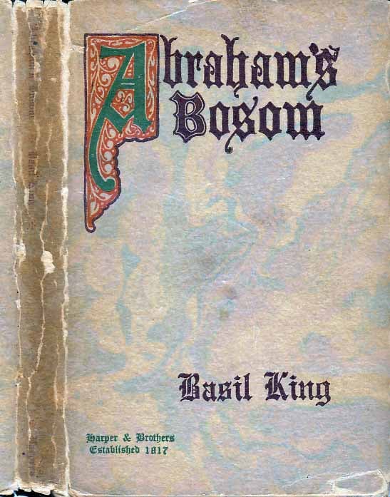 Item #23230 Abraham's Bosom. Basil KING
