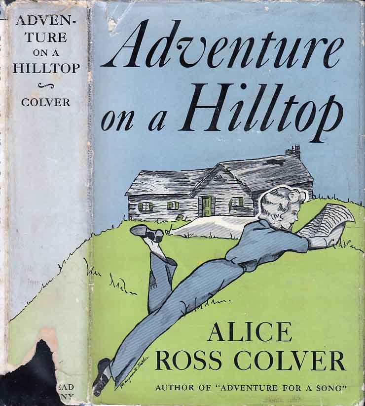Item #23232 Adventure on a Hilltop. Alice Ross COLVER