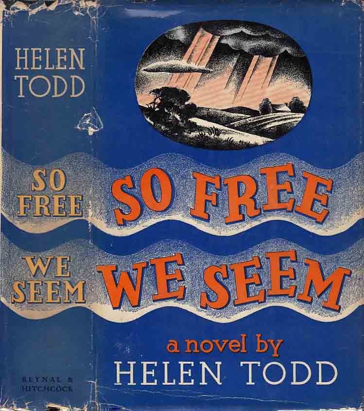 Item #23240 So Free We Seem. Helen TODD.