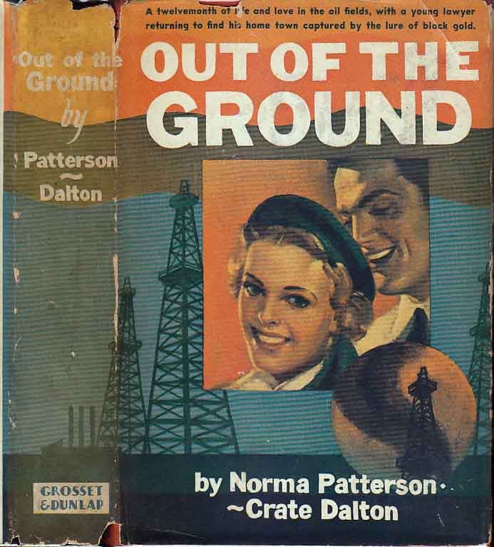Item #23241 Out of the Ground. Norma PATTERSON, Crate DALTON.