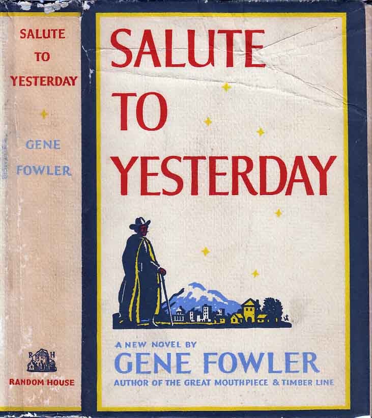 Item #23244 Salute To Yesterday. Gene FOWLER