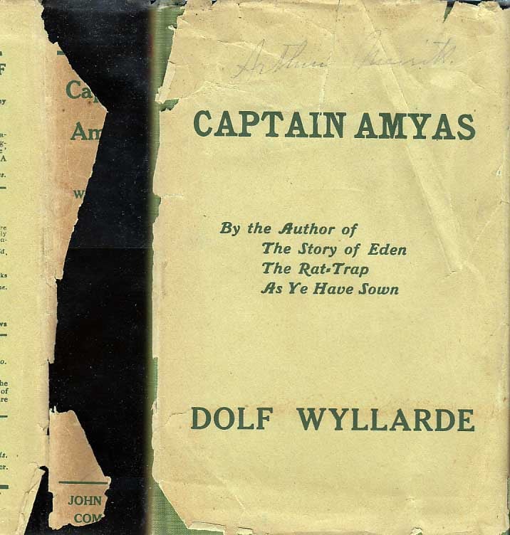 Item #23271 Captain Amyas, Being the Career of D'Arcy Amyas, R. N. R., late Master of the R. M....