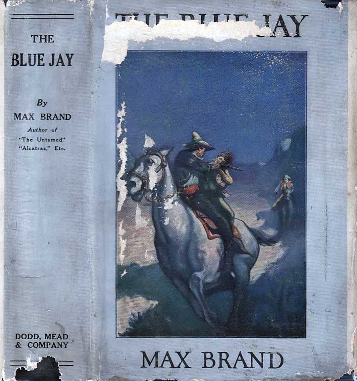 Item #23287 The Blue Jay. Max BRAND