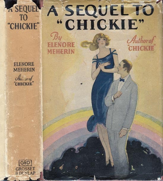 Item #23333 A Sequel To "Chickie. Elenore MEHERIN