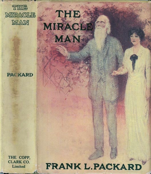Item #23350 The Miracle Man. Frank L. PACKARD
