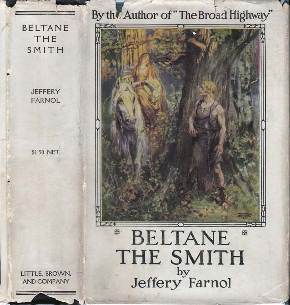 Item #23398 Beltane The Smith. Jeffery FARNOL.