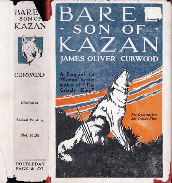 Item #23405 Baree Son of Kazan. James Oliver CURWOOD