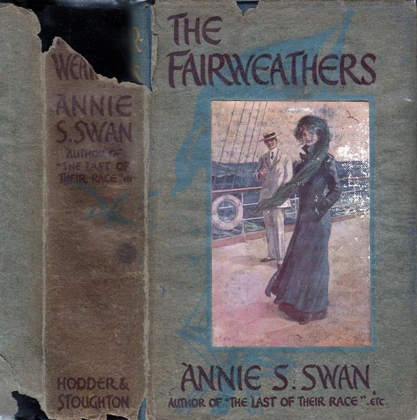 Item #23426 The Fairweathers, A Story of the Old World and The New. Annie S. SWAN