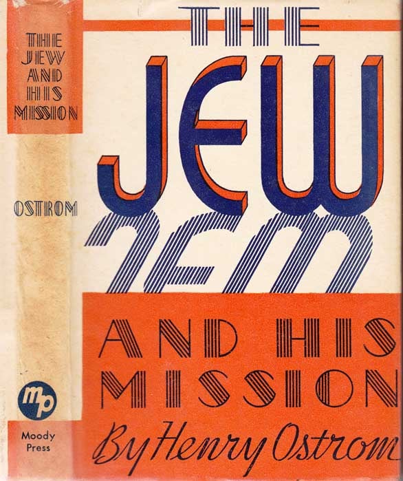 Item #23432 The Jew and His Mission. Henry OSTROM.