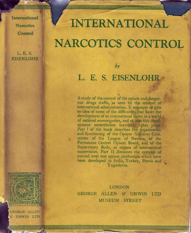 Item #23442 International Narcotics Control. L. E. S. EISENLOHR.