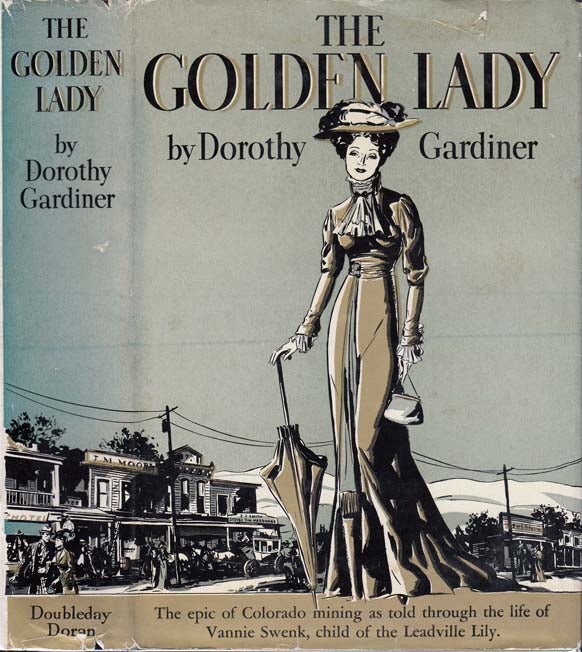 Item #23484 The Golden Lady. Dorothy GARDINER