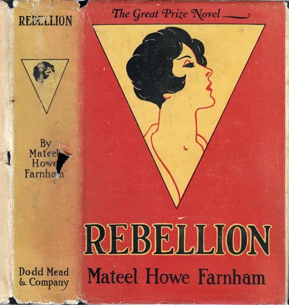 Item #23518 Rebellion. Mateel Howe FARNHAM