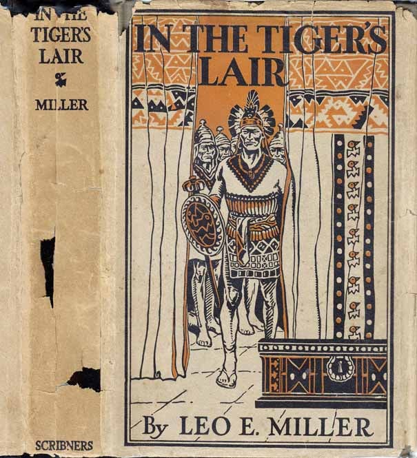 Item #23527 In The Tiger's Lair. Leo E. MILLER