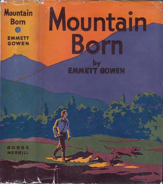 Item #23530 Mountain Born. Emmett GOWEN