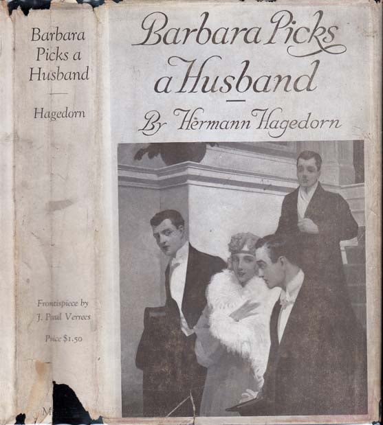Item #23599 Barbara Picks a Husband, A Comedy in Narrative. Hermann HAGEDORN.