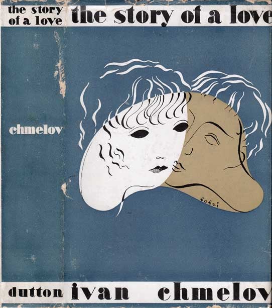 Item #23619 The Story of a Love. Ivan CHMELOV.
