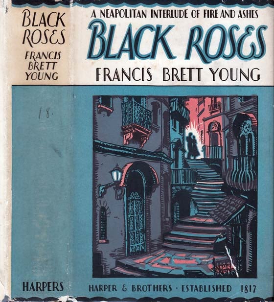 Item #23665 Black Roses. Francis Brett YOUNG.
