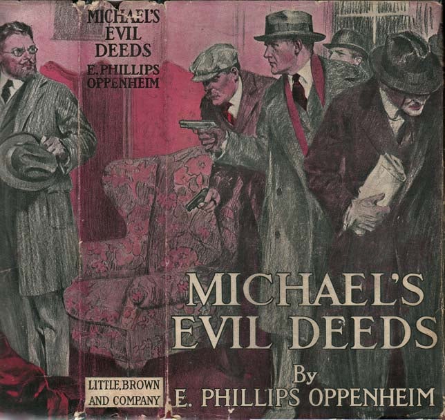 Item #23672 Michael's Evil Deeds. E. Phillips OPPENHEIM.