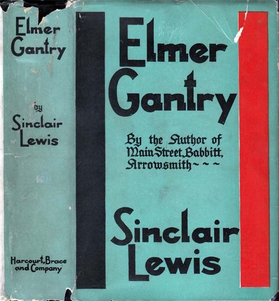 Item #23735 Elmer Gantry. Sinclair LEWIS.