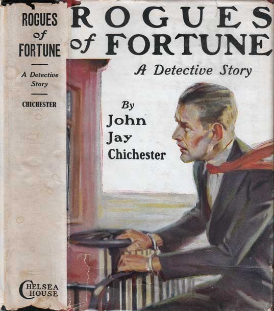 Item #23741 Rogues of Fortune. John Jay CHICHESTER