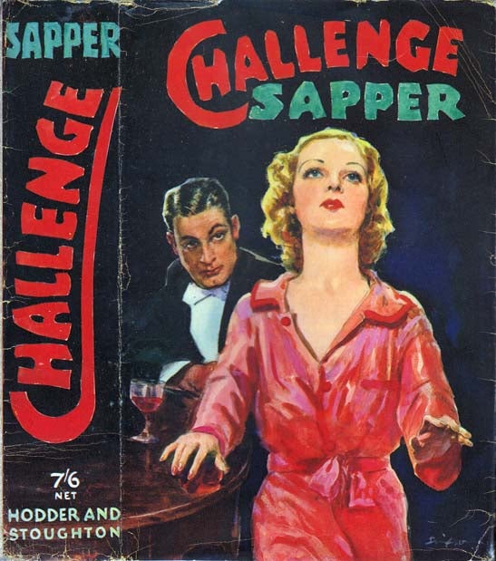 Item #23751 Challenge, A Bulldog Drummond Novel. SAPPER.