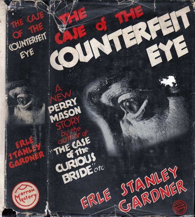 Item #23769 The Case of the Counterfeit Eye. Erle Stanley GARDNER