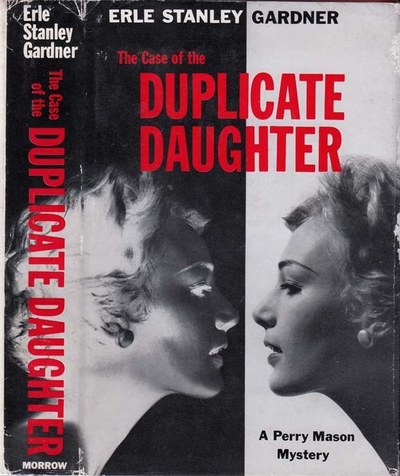 Item #23774 The Case of the Duplicate Daughter [SIGNED AND INSCRIBED]. Erle Stanley GARDNER