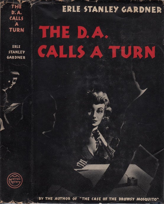 Item #23781 The D. A. Calls a Turn. Erle Stanley GARDNER.