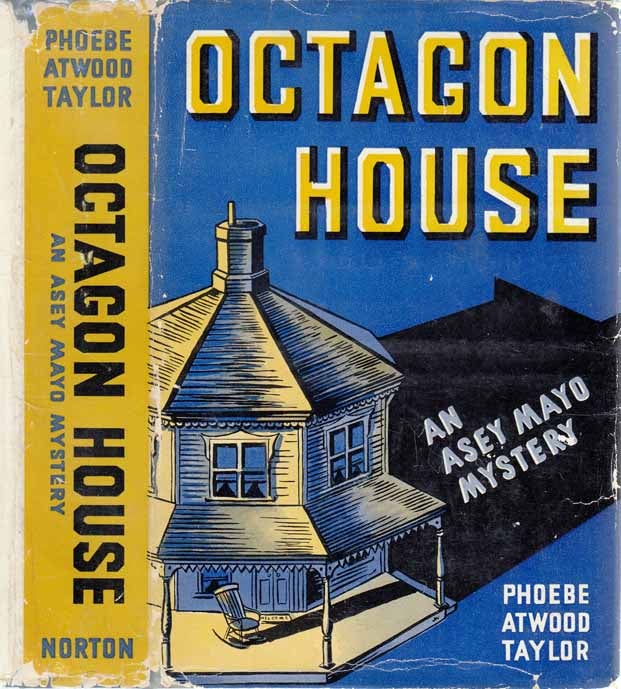 Item #23794 Octagon House [SIGNED AND INSCRIBED]. Phoebe Atwood TAYLOR