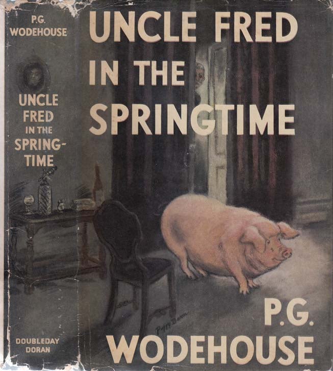 Item #23830 Uncle Fred in the Springtime. P. G. WODEHOUSE
