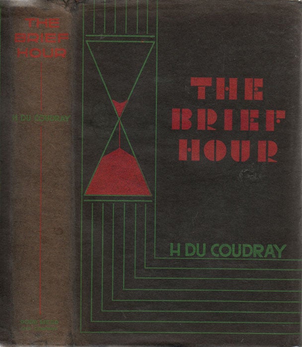 Item #23852 The Brief Hour. H. DU COUDRAY