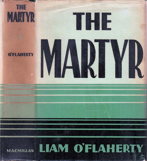 Item #23863 The Martyr. Liam O'FLAHERTY