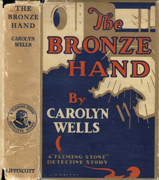 Item #23877 The Bronze Hand, A Fleming Stone Story. Carolyn WELLS