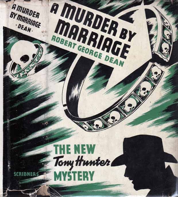 Item #23881 A Murder by Marriage. Robert George DEAN.
