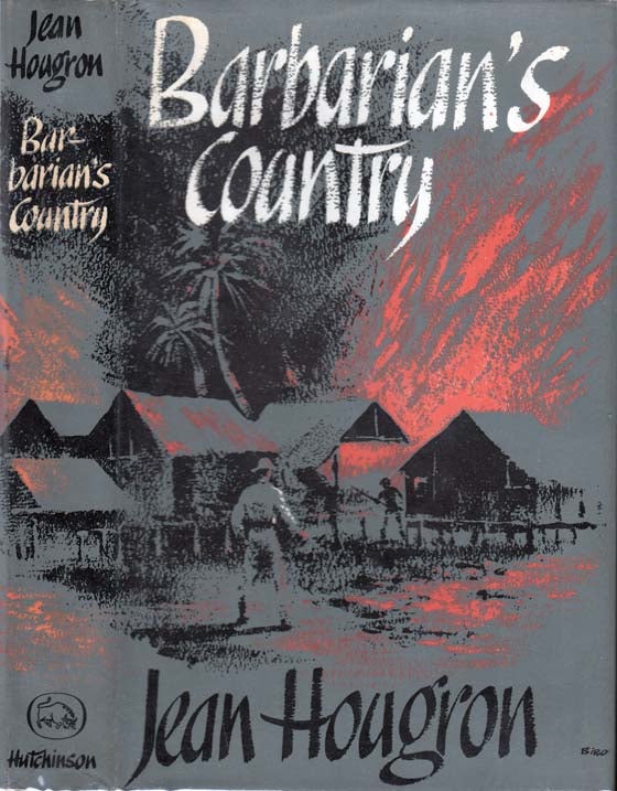 Item #23957 Barbarian's Country. Jean HOUGRON.