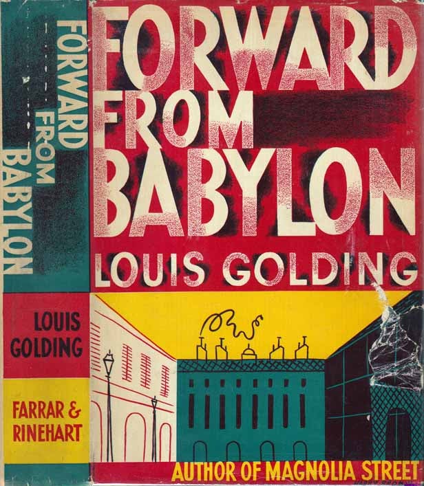 Item #23987 Forward From Babylon. Louis GOLDING