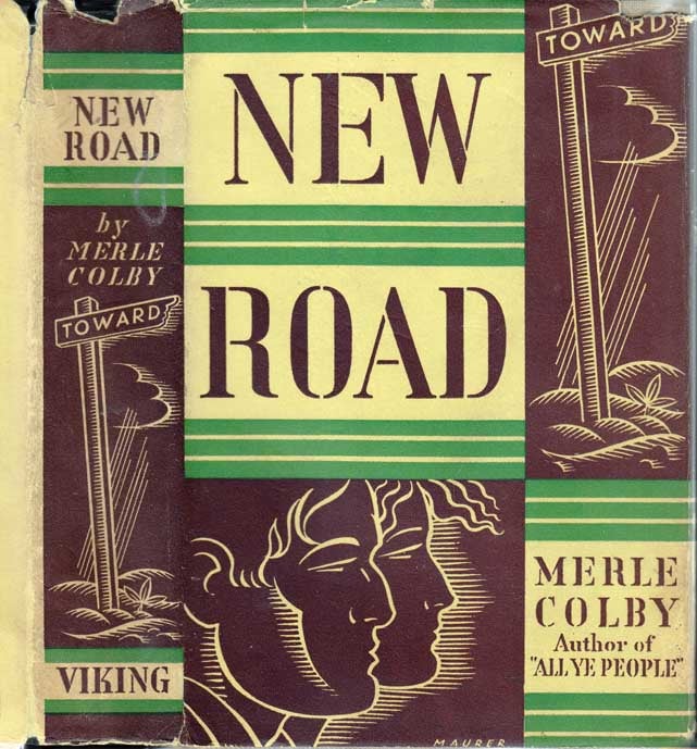 Item #24023 New Road [SIGNED AND INSCRIBED]. Merle COLBY.