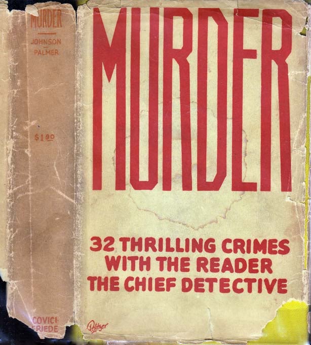 Item #24026 Murder, Thirty-Two Thrilling Crimes. Evelyn JOHNSON, Gretta PALMER