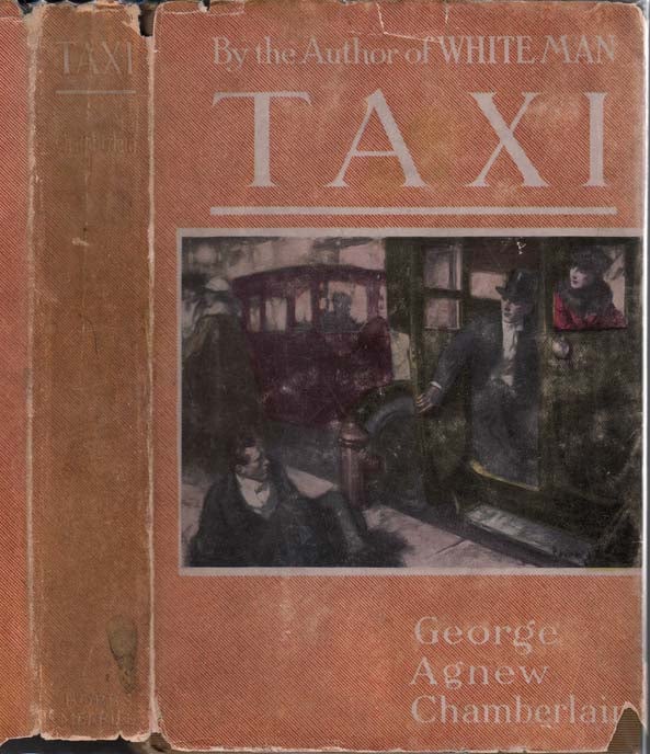 Item #24031 Taxi, An Adventure Romance. George Agnew CHAMBERLAIN.