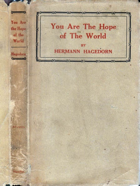 Item #24073 You Are The Hope of The World: An Appeal to The Girls And Boys of America. Hermann...