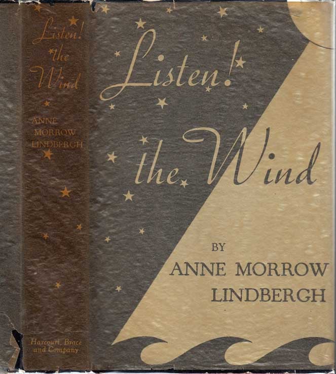 Item #24085 Listen! The Wind. Anne Morrow LINDBERGH, Charles Lindbergh.