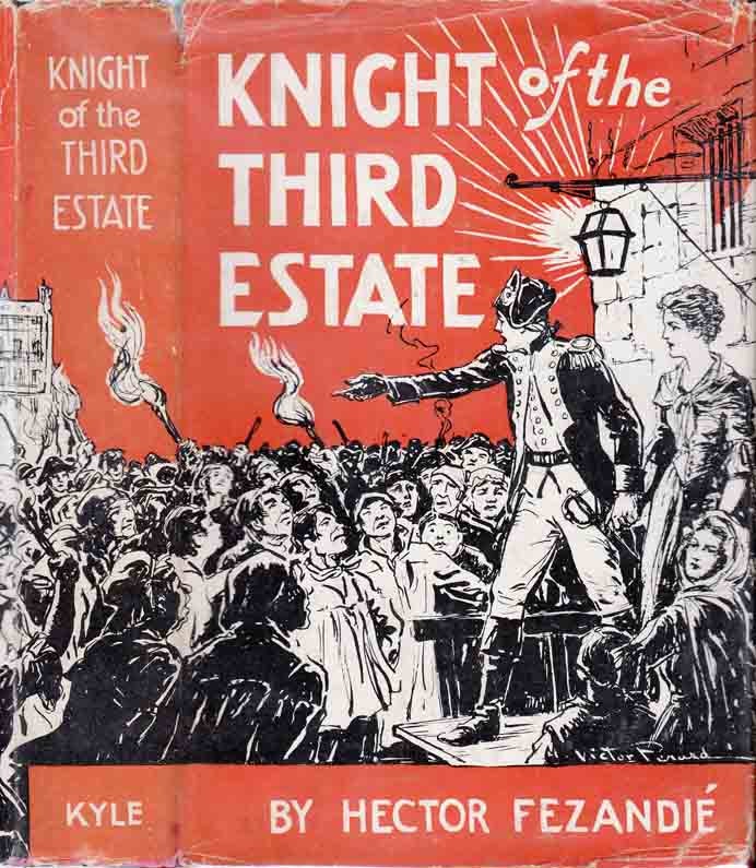 Item #24091 Knight of the Third Estate [Signed and Inscribed]. Hector FEZANDIE