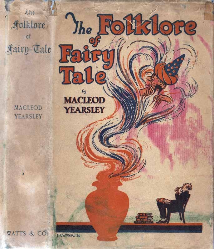 Item #24106 The Folklore of Fairy Tale. Macleod YEARSLEY