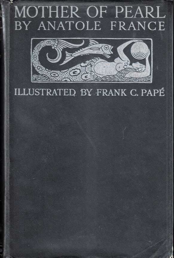 Item #24138 Mother of Pearl. Anatole FRANCE.