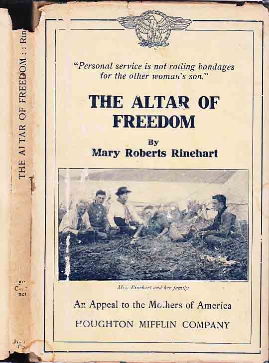 Item #24183 The Altar of Freedom. Mary Roberts RINEHART