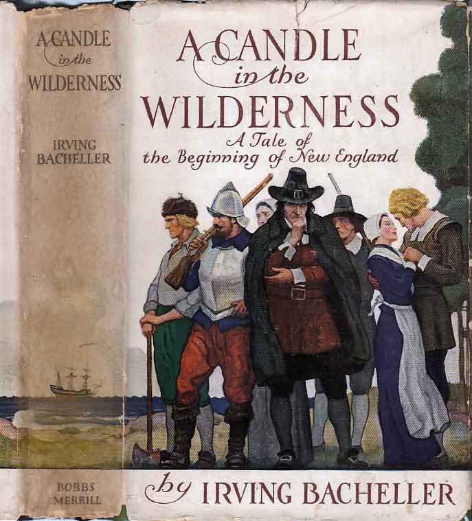Item #24187 A Candle in the Wilderness. Irving BACHELLER