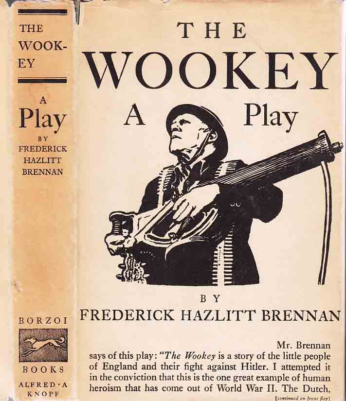 Item #24209 The Wookey, A Play. Frederick Hazlitt BRENNAN