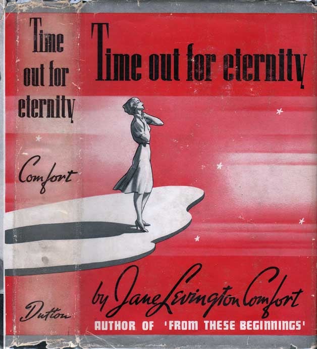 Item #24305 Time Out for Eternity. Jane Levington COMFORT.