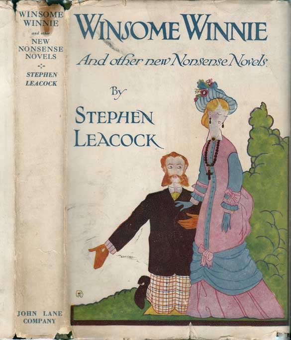 Item #24309 Winsome Winnie and Other Nonsense Novels. Stephen LEACOCK