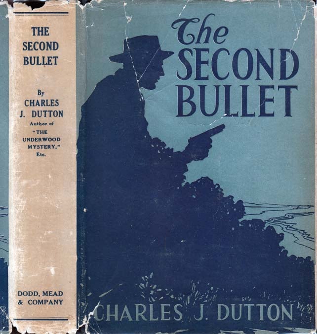 Item #24326 The Second Bullet. Charles J. DUTTON